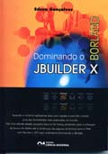 Dominando o BORLAND JBUILDER X