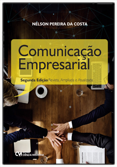 Comunicação Empresarial - 2a. Edição Revista, Ampliada e Atualizada