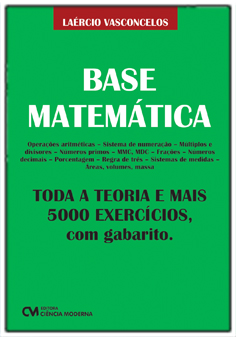 Base Matemática - Toda a Teoria e Mais 5000 Exercícios com Gabarito