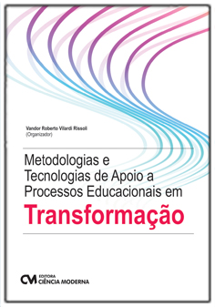 Metodologias e Tecnologias de Apoio a Processos Educacionais em Transformação