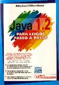 Java 1.2 Para  Leigos  Passo a Passo