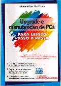 Upgrade  e  Manutenção  de  PCS Para Leigos Passo a Passo