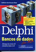 Delphi Banco de Dados com SQL ( Abrange da Versão 2.0 Cliente/Servidor 5.0)