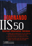 Dominando IIS 5.0 ( Internet Information Services)