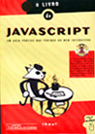 O Livro do Java Script (Um Guia Pratico das Paginas da Web Interativas)