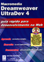 Macromedia Dreamweaver Ultradev 4 ( Guia Rápido para Desenvolvimento na 'Web)