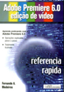 Adobe Premiere 6.0 Edição de Video ( Referência Rápida)