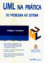 UML na Prática :  Do Problema ao Sistema