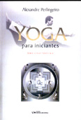 Yoga para Iniciantes - Uma Visão Tãntrica