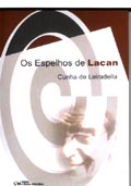 Espelhos de Lacan, Os 