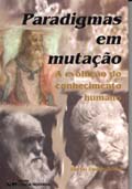 Paradigmas em Mutação : A Evolução do Conhecimento Humano