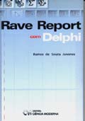 Rave Report com Delphi