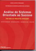 Análise de Sistemas Orientada ao Sucesso: Por Que os Projetos Atrasam?