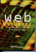 Webdeveloper Volume 1 Arquitetura da Internet e Servidores Web