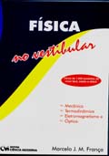 Física no Vestibular : Mecânica , Termologia , Eletromagnetismo e  Óptica com cerca de 1000 questões de nível fácil, médio e difícil