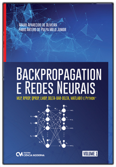 Backpropagation e Redes Neurais - Volume 1