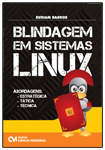Blindagem em Sistemas Linux - Abordagens: Estratégica, Tática e Técnica