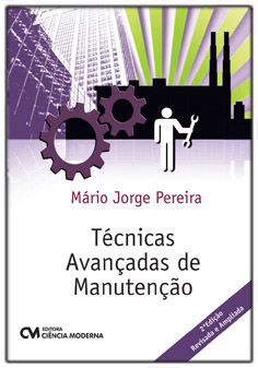 Técnicas Avançadas de Manutenção 2nd. Edição Revisada e Ampliada