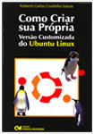 Como Criar sua Própria Versão Customizada do Ubuntu Linux
